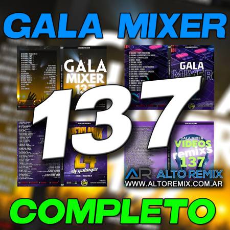 Gala Mixer Vol. 137 - Completo - Descarga Directa
