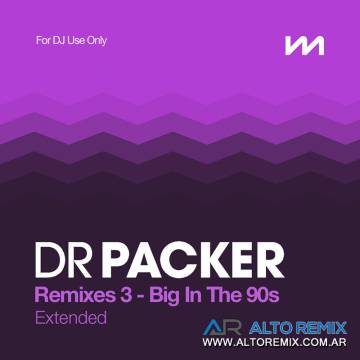 Mastermix Dr Packer - Remixes 3 - Big In The 90s (2023) - Descarga Directa