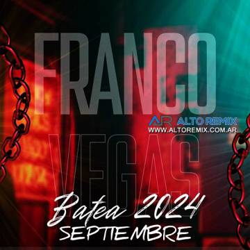 Franco Vegas - Batea Septiembre (2024) - Descargar Gratis