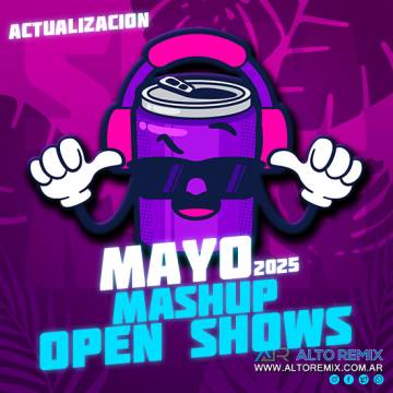 Mashup & Open Shows - Actualización Mayo (2025) - Descargar Gratis