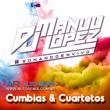Dj Manuu Lopez - Cumbias y Cuartetos (2025) - Descargar Gratis