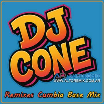 Dj Cone - Remixes Cumbia Base Mix - Descargar Gratis