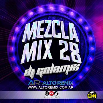 Dj Galamix -  Mezcla Mix 28 (Mp3) - Descargar Gratis
