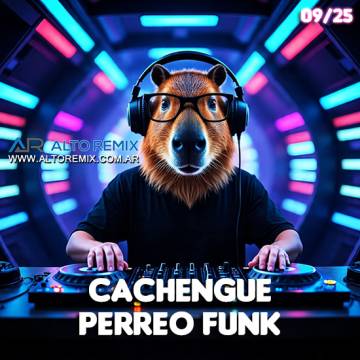 Cachengue - Perreo Funk - Sep (2025) - Descargar Gratis