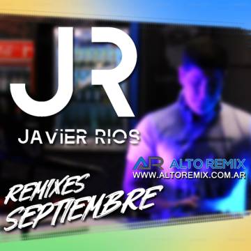 Javi Rios - Remixes Septiembre (2025) - Descargar Gratis