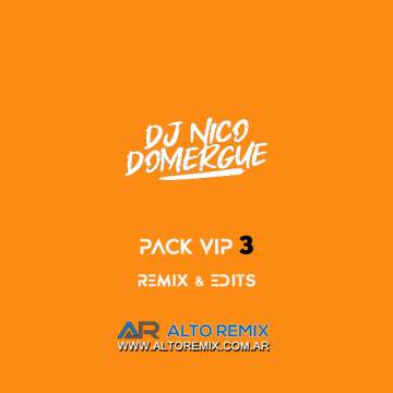 Dj Nico Domergue - Pack Vip 3 (2025) - Descargar Gratis