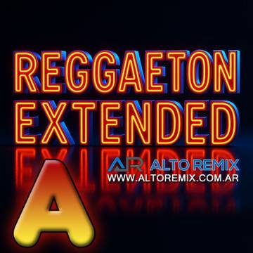 Reggaeton Extended - Selección A (2025) - Descargar Gratis