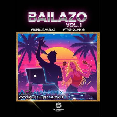 Dj Miguel Vargas - Bailazo Vol 1 (2025) - Descargar Gratis