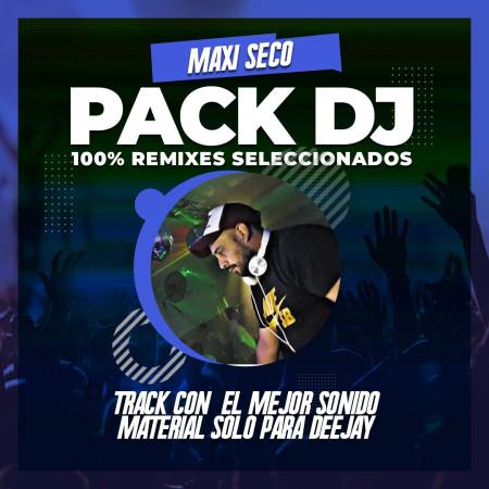 MAXI SECO - Pack solo para Djs Vol. 5 - Descarga Directa