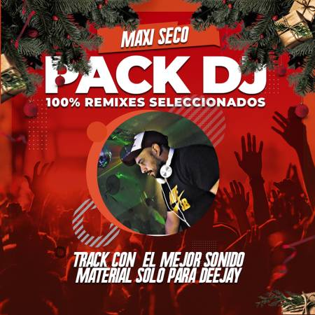 MAXI SECO - Pack solo para Djs Vol. 6 - Descarga Directa