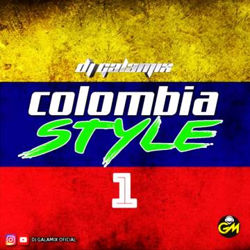 Colombia Style Vol. 1 - Dj Galamix - Descarga Directa