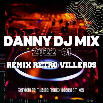 Danny Dj Mix - Remix Retro Villeros - Descarga Directa