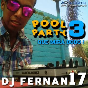 Dj Fernan17 - Pool Party Vol. 03 - Descarga Directa