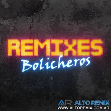 Remixes Bolicheros - Descarga Directa